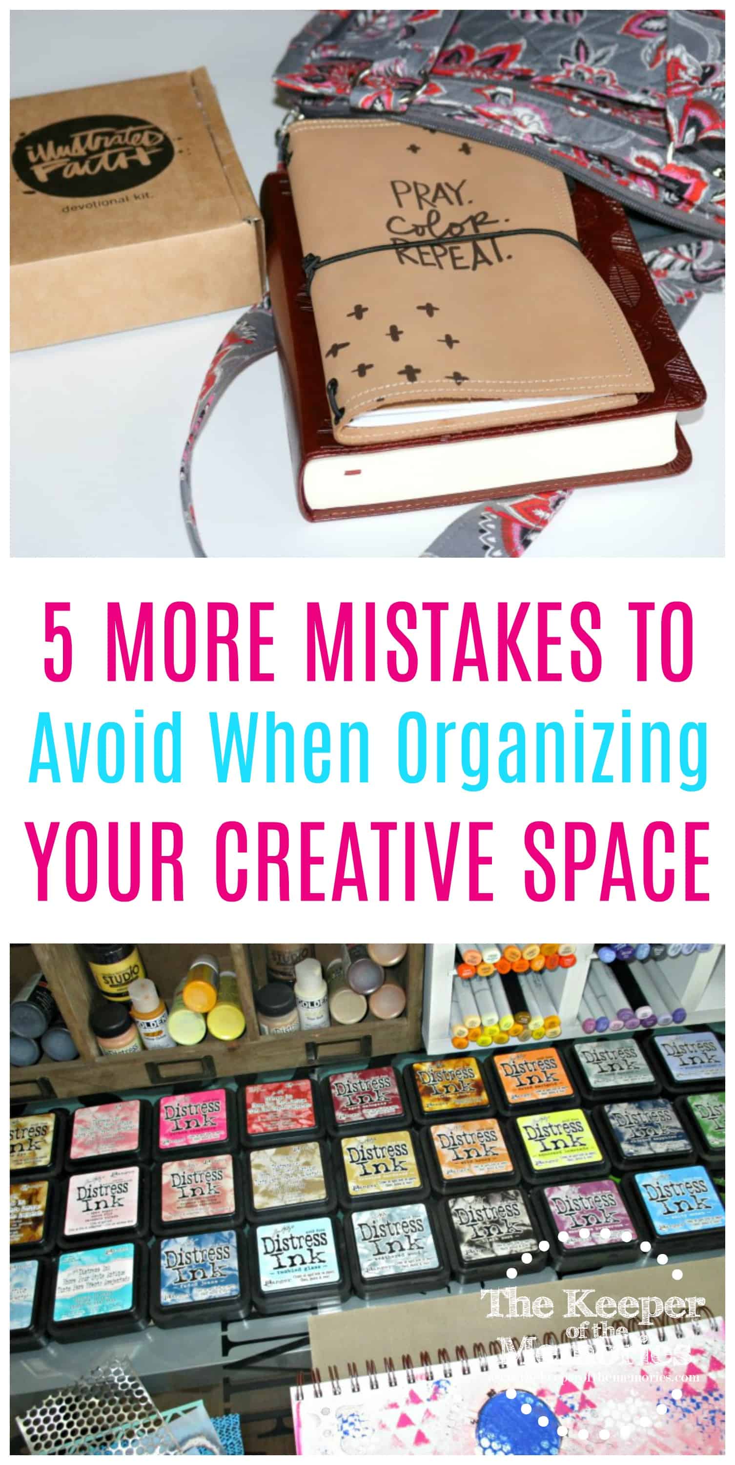 Bible journaling supplies and stamp pads organized on workspace with text: 5 More Mistakes to Avoid When Organizing Your Creative Space